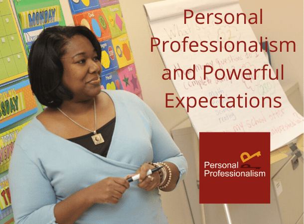 Personal Professionalism and Powerful Expectations