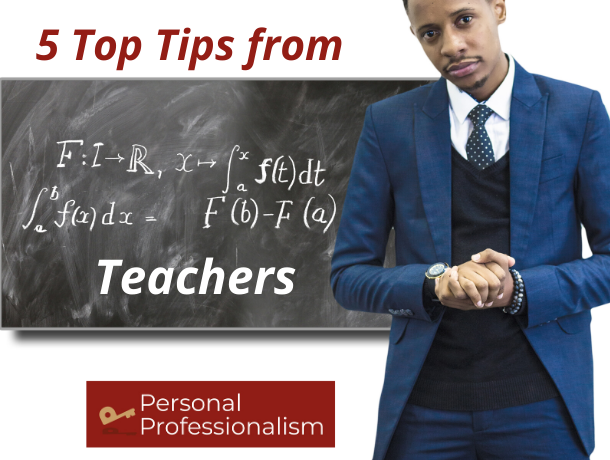 5 top tips from teachers professionalism that you can apply today!