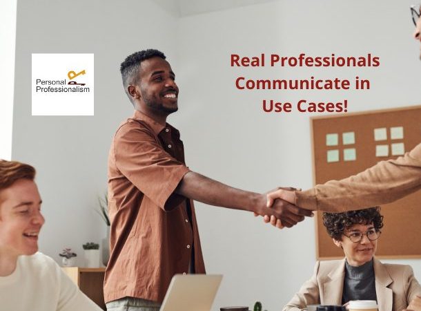 Real Professionals Communicate in Use Cases!